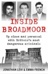 Inside Broadmoor - The Sunday Times Bestseller (ISBN: 9781788700948)