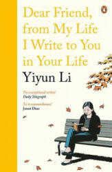 Dear Friend, From My Life I Write to You in Your Life - Yiyun Li (ISBN: 9780241978665)