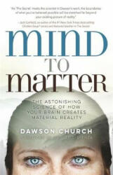 Mind to Matter - Church, Dawson, PhD (ISBN: 9781788171151)