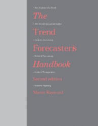 Trend Forecaster's Handbook - Second Edition (ISBN: 9781786273840)