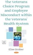 Veterans Choice Program and Employee Misconduct within the Veterans' Health System (ISBN: 9781536162318)