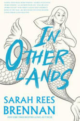 In Other Lands - Sarah Rees Brennan (ISBN: 9781618731661)