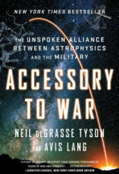 Accessory to War - Neil Degrasse Tyson, Avis Lang (ISBN: 9780393357462)