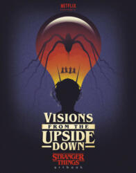 Visions from the Upside Down - Netflix (ISBN: 9781529124439)