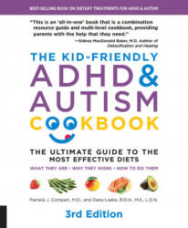 Kid-Friendly ADHD & Autism Cookbook, 3rd edition - Pamela J Compart (ISBN: 9781592338504)