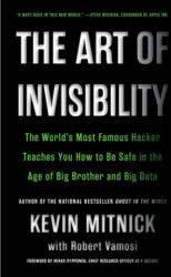 Art of Invisibility - Kevin Mitnick (ISBN: 9780316380522)