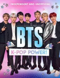 BTS: K-Pop Power - NOT KNOWN (ISBN: 9781783124633)