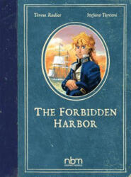 Forbidden Harbor - Teresa Radice, Stefano Turconi (ISBN: 9781681122328)