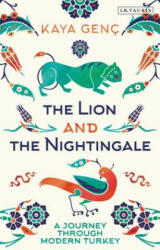 Lion and the Nightingale - GENC KAYA (ISBN: 9781788314961)