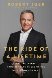 Ride of a Lifetime - Robert Iger (ISBN: 9781984801463)