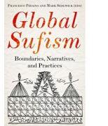 Global Sufism - Francesco Piraino, Mark Sedgwick (ISBN: 9781787381346)