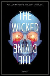 Wicked + The Divine Volume 9: Okay - Kieron Gillen (ISBN: 9781534312494)