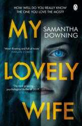 My Lovely Wife - SAMANTHA DOWNING (ISBN: 9781405939294)