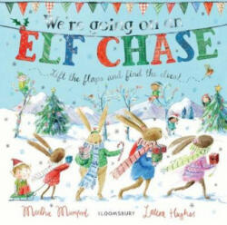 We're Going on an Elf Chase - Martha Mumford (ISBN: 9781526606303)