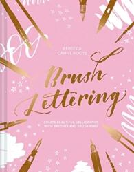 Brush Lettering (ISBN: 9781849945448)