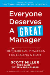 Everyone Deserves a Great Manager - The 6 Critical Practices for Leading a Team (ISBN: 9781471181917)