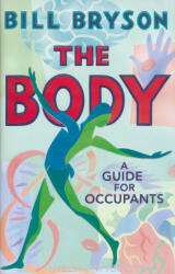 The Body : A Guide For Occupants (ISBN: 9780857522405)