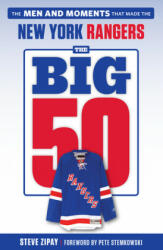 Big 50: New York Rangers - Steve Zipay (ISBN: 9781629375724)
