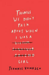 Things We Didn't Talk About When I Was a Girl - Vanasco, Jeannie (ISBN: 9780715653753)