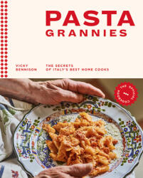 Pasta Grannies: The Official Cookbook - Vicki Bennison (ISBN: 9781784882884)