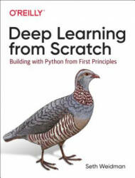 Deep Learning from Scratch - Seth Weidman (ISBN: 9781492041412)