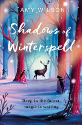 Shadows of Winterspell - Amy Wilson (ISBN: 9781529018967)