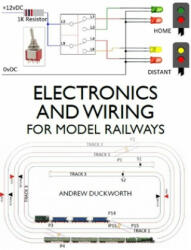 Electronics and Wiring for Model Railways - Duckworth Andrew Duckworth (ISBN: 9781785006234)