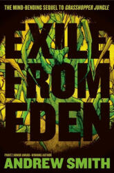 Exile from Eden - Andrew Smith (ISBN: 9781405293969)