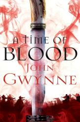 Time of Blood - John Gwynne (ISBN: 9781509812974)