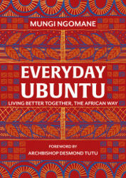 Everyday Ubuntu - Nompumelelo Mungi Ngomane (ISBN: 9781787631984)