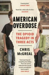 American Overdose - Chris McGreal (ISBN: 9781783351695)