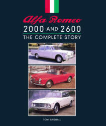 Alfa Romeo 2000 and 2600 - Tony Bagnall (ISBN: 9781785006319)