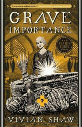Grave Importance - Vivian Shaw (ISBN: 9780356508924)