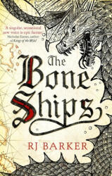 The Bone Ships (ISBN: 9780356511832)