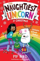The Naughtiest Unicorn at Christmas (ISBN: 9781405295949)