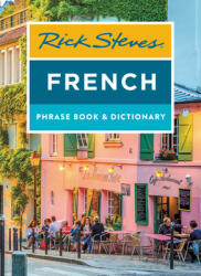 Rick Steves French Phrase Book Dictionary (ISBN: 9781641711852)