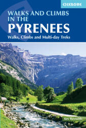 Walks and Climbs in the Pyrenees - Kev Reynolds (ISBN: 9781786310538)