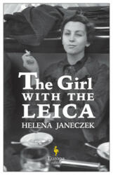Girl with the Leica - Helena Janeczek (ISBN: 9781787701854)