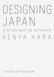 Designing Japan - Kenya Hara (ISBN: 9783037786116)