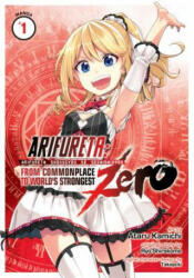 Arifureta: From Commonplace to World's Strongest ZERO (Manga) Vol. 1 - Ryo Shirakome, Ataru Kamichi (ISBN: 9781642756869)