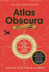 Atlas Obscura, 2nd Edition - Joshua Foer, Ella Morton, Dylan Thuras (ISBN: 9781523506484)