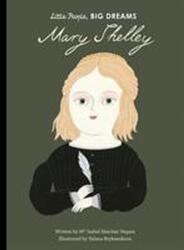 Little People, BIG DREAMS: Mary Shelley (ISBN: 9781786037473)