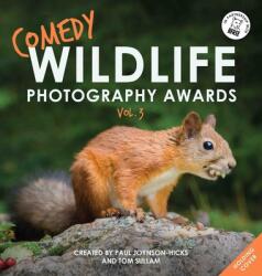 Comedy Wildlife Photography Awards Vol. 3 - Paul Joynson-Hicks (ISBN: 9781788702423)