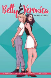 Betty & Veronica: Senior Year - Jamie Lee Rotante, Sandra Lanz (ISBN: 9781682557914)
