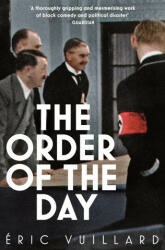 Order of the Day - Eric Vuillard (ISBN: 9781509889976)