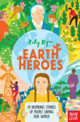 Earth Heroes - Lily Dyu (ISBN: 9781788008525)