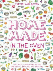 Home Made in the Oven - Yvette Van Boven (ISBN: 9781419740442)