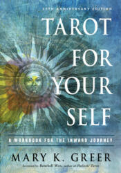 Tarot for Your Self - Mary K. Greer, Benebell Wen (ISBN: 9781578636792)