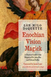 Enochian Vision Magick - Lon Milo Duquette, Jason Louv (ISBN: 9781578636846)