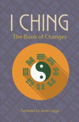 I Ching: The Book of Changes - James Legge (ISBN: 9780486832586)